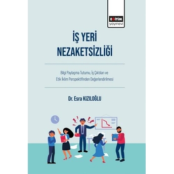 Iş Yeri Nezaketsizliği Esra Kızıloğlu