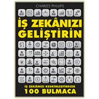 Iş Zekanızı Geliştirin Charles Phillips