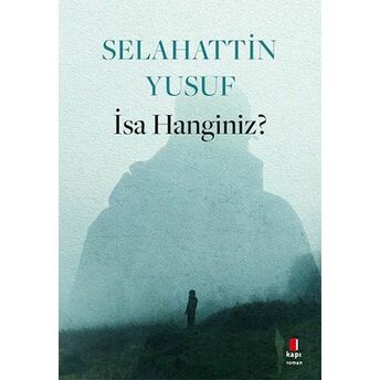 Isa Hanginiz? Selahattin Yusuf