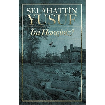 Isa Hanginiz? Selahattin Yusuf