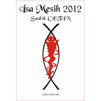 Isa Mesih 2012 Sadık Çetin