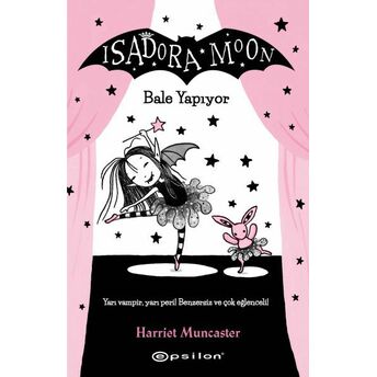 Isadora Moon - Bale Yapıyor Harriet Muncaster