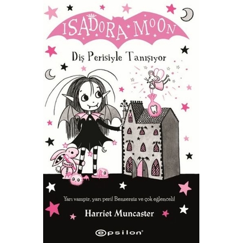 Isadora Moon: Diş Perisiyle Tanışıyor Harriet Muncaster