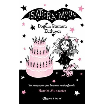 Isadora Moon - Doğum Gününü Kutluyor (Ciltli) Harriet Muncaster