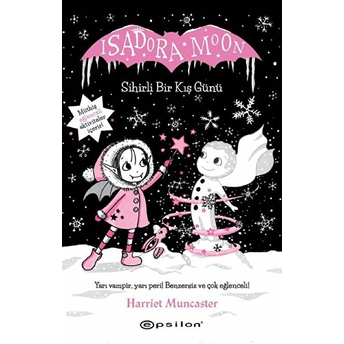 Isadora Moon Sihirli Bir Kış Günü Harriet Muncaster