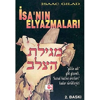 Isa'nın Elyazmaları-Isaac Gilad