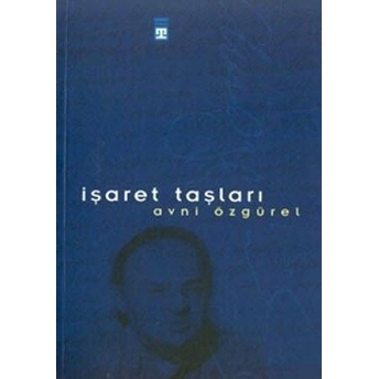 Işaret Taşları Avni Özgürel