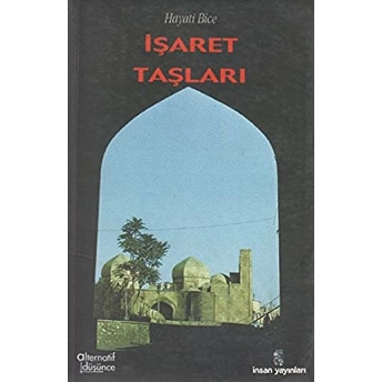 Işaret Taşları Hayati Bice