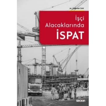 Işçi Alacaklarında Ispat Mehmet Can