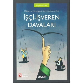 Işçi - Işveren Davaları Tuğrul Yılmaz