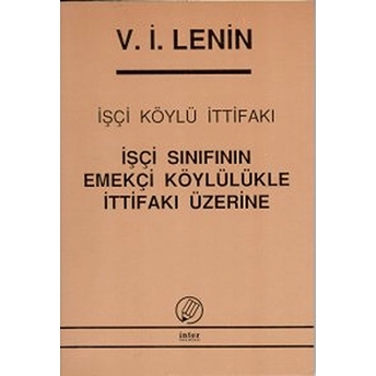 Işçi Köylü Ittifakı Vladimir Ilyiç Lenin