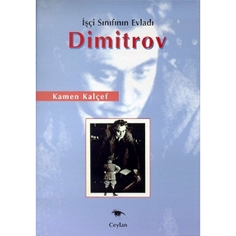 Işçi Sınıfının Evladı Dimitrov-Kamen Kalçef