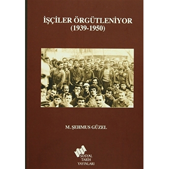 Işçiler Örgütleniyor