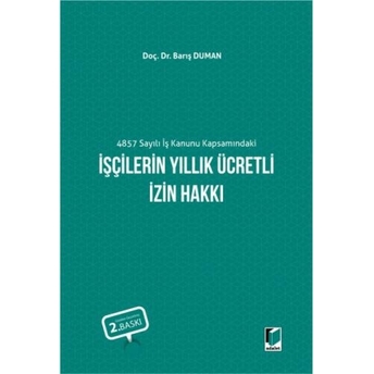 Işçilerin Yıllık Ücretli Izin Hakkı Barış Duman