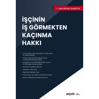 Işçinin Iş Görmekten Kaçınma Hakkı Betül Erkanlı Başbüyük