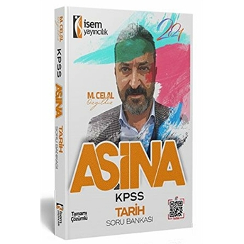 Isem 2021 Kpss Aşina Tarih Tamamı Çözümlü Soru Bankası (Yeni) Mehmet Celal Özyıldız