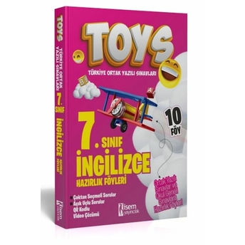 Isem Yayıncılık 2024 Toys 7. Sınıf Ingilizce Hazırlık Föyleri Komisyon