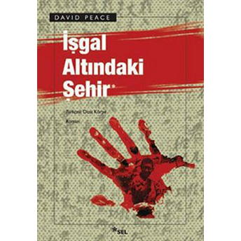 Işgal Altındaki Şehir David Peace