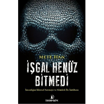 Işgal Henüz Bitmedi Mete Han