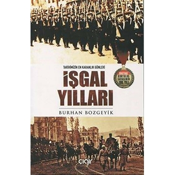 Işgal Yılları - Burhan Bozgeyik