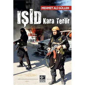 Işid Kara Terör Mehmet Ali Güller