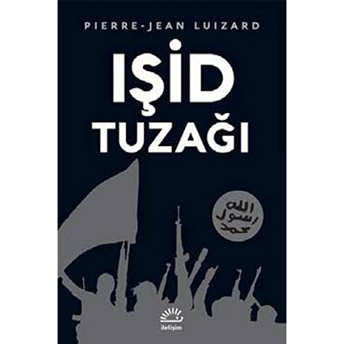 Işid Tuzağı - Pierre Jean Luizard