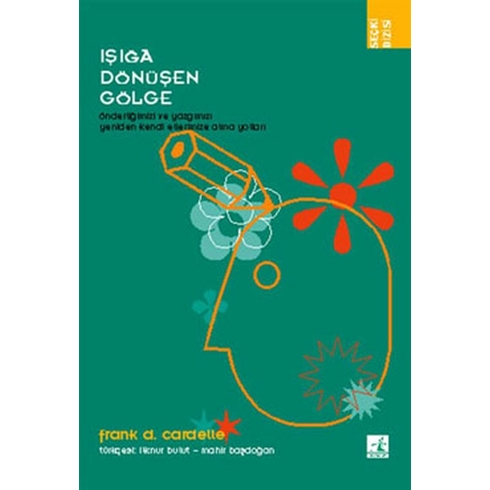 Işığa Dönüşen Gölge-Frank D. Cardelle