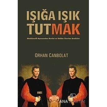 Işığa Işık Tutmak Orhan Canbolat