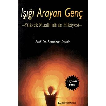 Işığı Arayan Genç Ramazan Demir