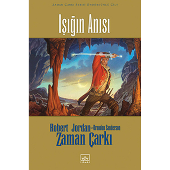 Işığın Anısı - Zaman Çarkı 14.Cilt Robert Jordan