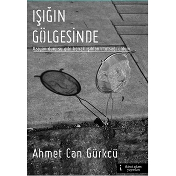 Işığın Gölgesinde