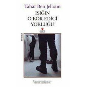 Işığın O Kör Edici Yokluğu Tahar Ben Jelloun