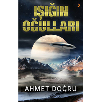 Işığın Oğulları-Ahmet Doğru