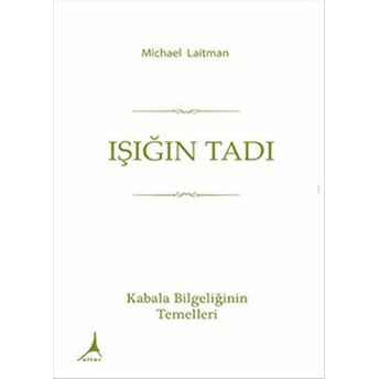 Işığın Tadı Michael Laitman