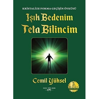 Işık Bedenim Teta Bilincim