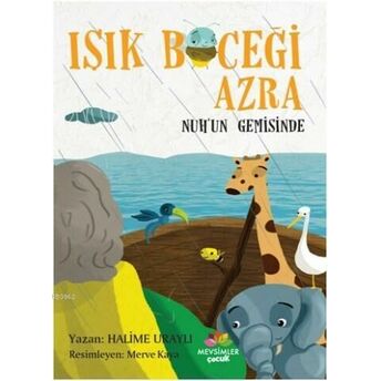 Işık Böceği Azra - Nuh'un Gemisinde Halime Uraylı