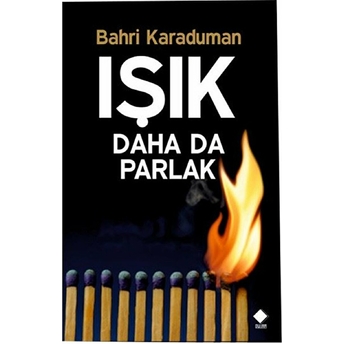 Işık Daha Da Parlak