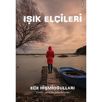 Işık Elçileri - Ece Hişmioğulları