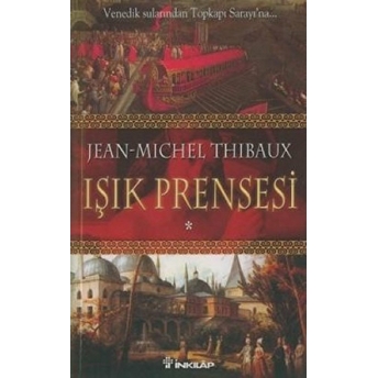 Işık Prensesi Birinci Kitap Jean-Michel Thibaux