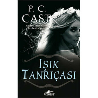 Işık Tanrıçası P. C. Cast