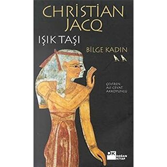 Işık Taşı 2 Bilge Kadın Christian Jacq