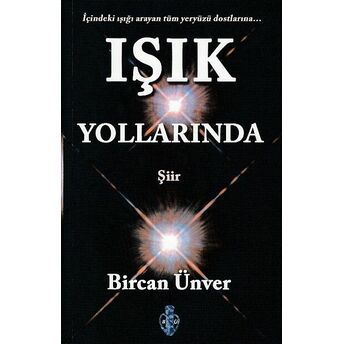 Işık Yollarında Bircan Ünver