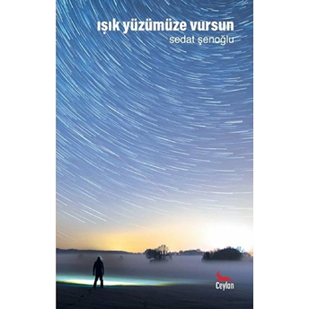 Işık Yüzümüze Vursun