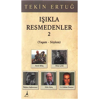 Işıkla Resmedenler 2-Tekin Ertuğ