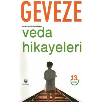 Işıkları Söndürüp Giderken Veda Hikayeleri Geveze