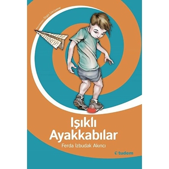 Işıklı Ayakkabılar Ferda Izbudak Akıncı