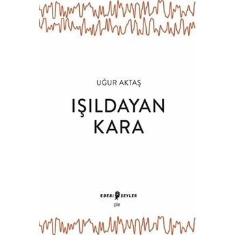 Işıldayan Kara Uğur Aktaş