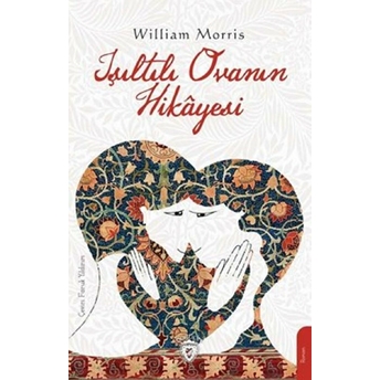 Işıltılı Ovanın Hikayesi William Morris