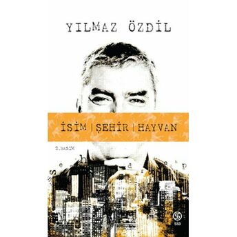 Isim Şehir Hayvan Yılmaz Özdil