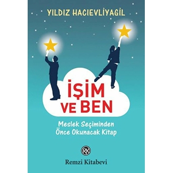 Işim Ve Ben Yıldız Hacıevliyagil